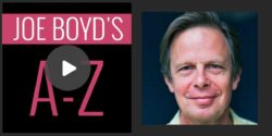 Joe Boyd A-Z